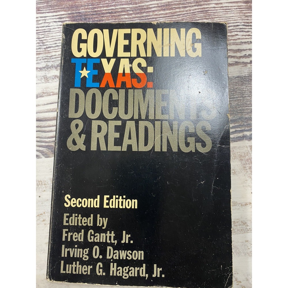Governing Texas Documents & Readings 2nd Edition Book Fred Gantt Jr Paperback